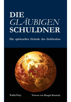 Die gläubigen Schuldner