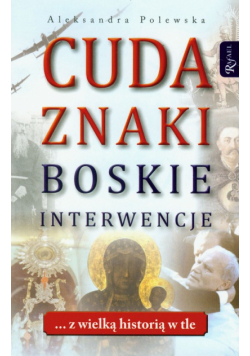 Cuda znaki boskie interwencje