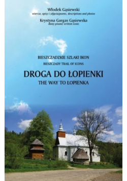 Bieszczadzkie Szlaki Ikon Droga Do Łopienki