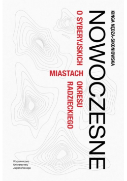 Nowoczesne O syberyjskich miastach okresu radzieckiego