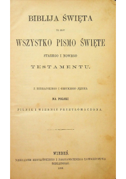 Biblja święta to jest wszystko pismo święte 1898