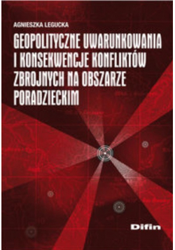 Geopolityczne uwarunkowania i konsekwencje konfliktów zbrojnych