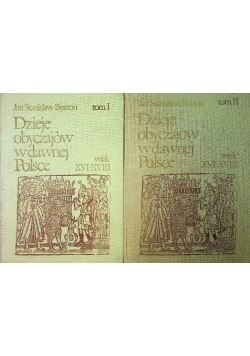 Dzieje obyczajów w  dawnej Polsce Tom 1 i 2