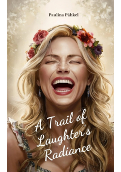A Trail of Laughter's Radiance