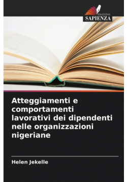 Atteggiamenti e comportamenti lavorativi dei dipendenti nelle organizzazioni nigeriane