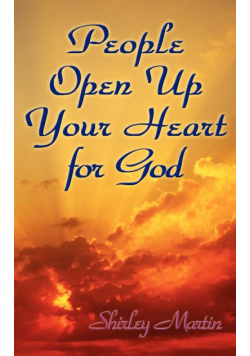 People Open Up Your Heart for God
