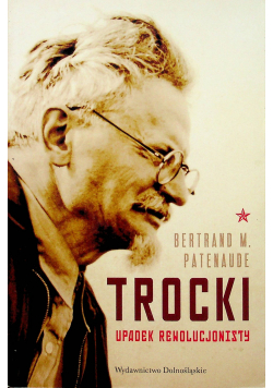 Trocki Upadek rewolucjonisty