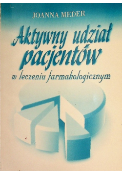 Aktywny udział pacjentów w leczeniu farmakologicznym