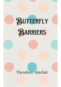 Butterfly Barriers