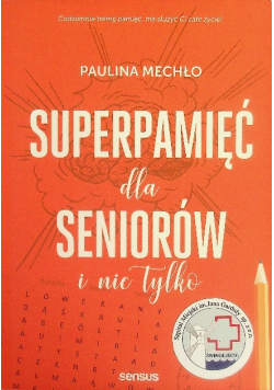 Superpamięć dla seniorów i nie tylko