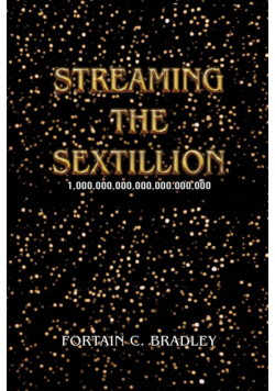 Streaming the Sextillion