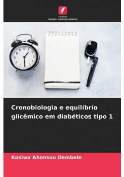 Cronobiologia e equilíbrio glicêmico em diabéticos tipo 1