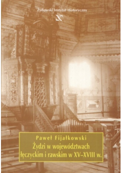 Żydzi w województwach łęczyckim i rawskim XV-XIII
