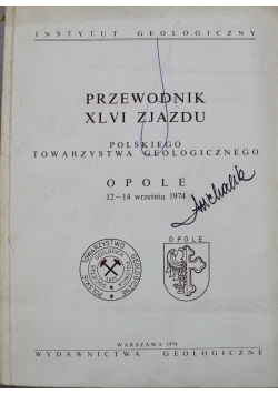Przewodnik XLVI Zjazdu Polskiego Towarzystwa Geologicznego Opole