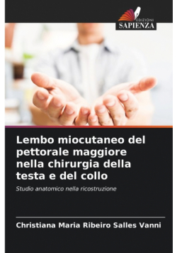 Lembo miocutaneo del pettorale maggiore nella chirurgia della testa e del collo
