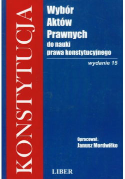 Konstytucja Wybór aktów prawnych do nauki prawa konstytucyjnego