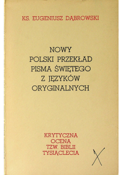 Nowy polski przekład Pisma Świętego z języków oryginalnych