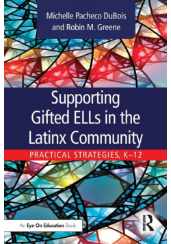 Supporting Gifted ELLs in the Latinx Community