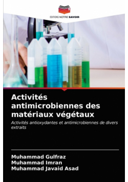 Activités antimicrobiennes des matériaux végétaux