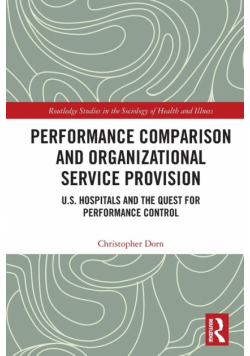 Performance Comparison and Organizational Service Provision
