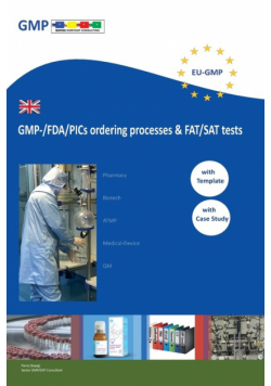 GMP-/FDA/PICs ordering processes & FAT/SAT tests