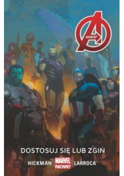 Avengers Tom 5 Dostosuj się lub zgiń