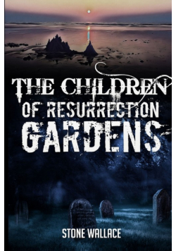 The Children of Resurrection Gardens
