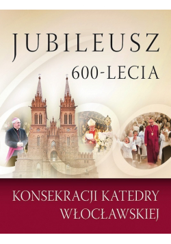 Jubileusz 600 - lecia konsekracji katedry  wrocławskiej