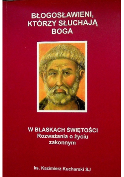 Błogosławieni którzy słuchają Boga