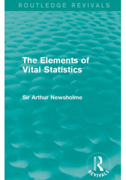 The Elements of Vital Statistics (Routledge Revivals)