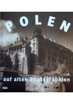 Polen auf alten Photographien