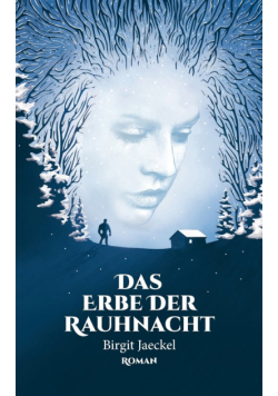 Das Erbe der Rauhnacht