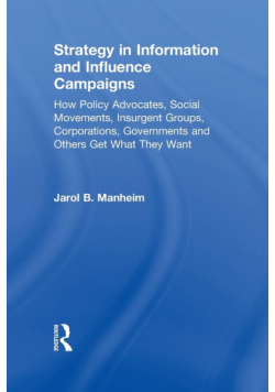 Strategy in Information and Influence Campaigns