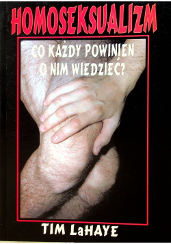 Homoseksualizm co każdy powinien o nim wiedzieć