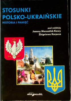 Stosunki polsko - ukraińskie. Historia i pamięć