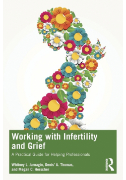 Working with Infertility and Grief