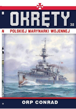 Okręty Polskiej Marynarki Wojennej Tom 32 ORP Conrad