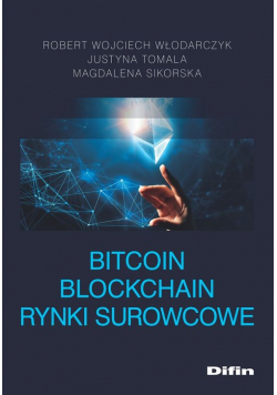 Bitcoin blockchain rynki surowcowe