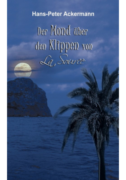 Der Mond über den Klippen von La Source