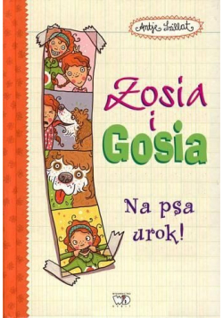 Zosia i Gosia Na psa urok