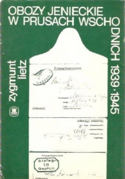 Obozy jenieckie w Prusach Wschodnich 1939 1945