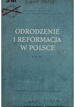 Odrodzenie i reformacja w Polsce Tom VIII