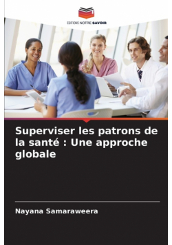Superviser les patrons de la santé