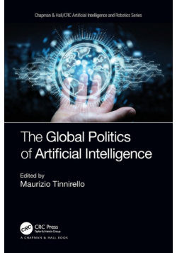 The Global Politics of Artificial Intelligence
