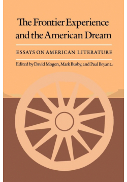 The Frontier Experience and the American Dream