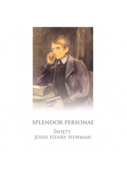 Splendor Personae personae Święty John Newman