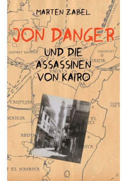 Jon Danger und die Assassinen von Kairo