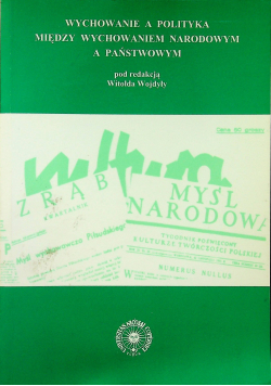 Wychowanie a polityka między wychowaniem narodowym a państwowym