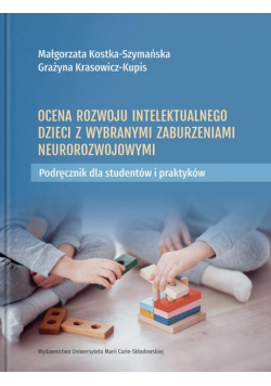 Ocena rozwoju intelektualnego dzieci z wybranymi zaburzeniami neurorozwojowymi
