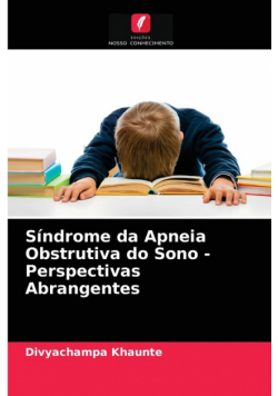 Síndrome da Apneia Obstrutiva do Sono - Perspectivas Abrangentes